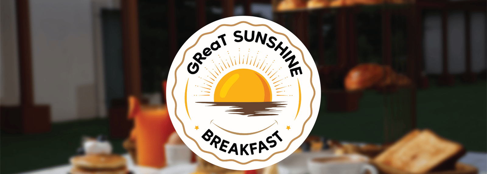 Logo of GReaT Sunshine Breakfast with a background of food placed on a table